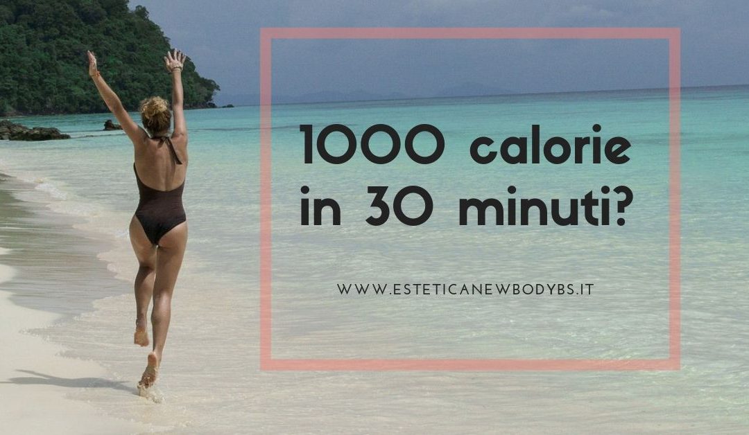 1000 calorie in 30 minuti?